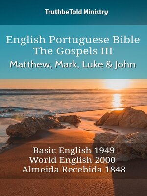 cover image of English Portuguese Bible--The Gospels III--Matthew, Mark, Luke and John